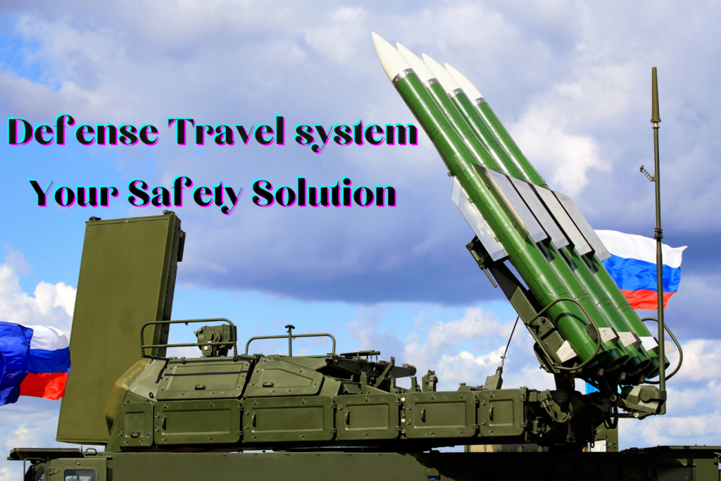 Defense Travel system Your Safety Solution